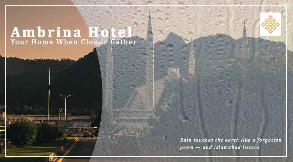Where to Go in Islamabad When It’s Raining